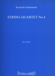 Goldschmidt, B. : String Quartet No. 4 (1992), (2 violins, viola, and cello)