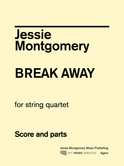 Montgomery, Jessie: Break Away for String Quartet, NYC Music Services
