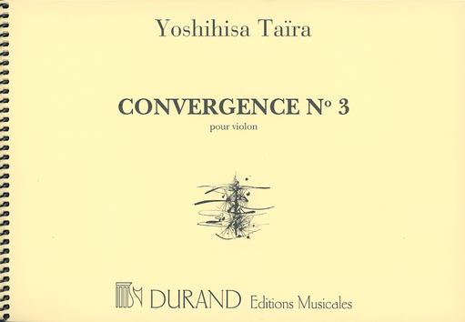 Taira, Y.: Convergence No.3 (violin solo)