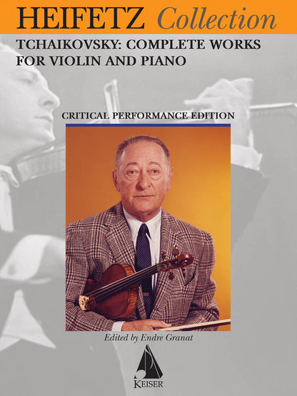 Heifetz, J. (Granat): Tchaikovsky: Complete Works for Violin and Piano, Lauren Keiser