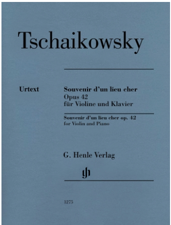 Tschaikovsky: Souvenir D'un Lieu Cher, Op. 42 (violin, piano)