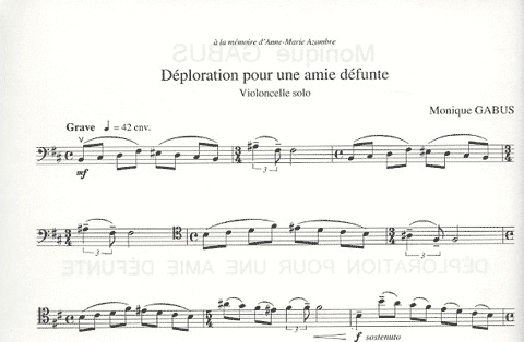 Gabus, Monique: Deploration pour une amie defunt (cello solo)