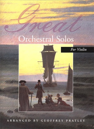 Pratley, Geoffrey: Great Ochestral Solos for Violin