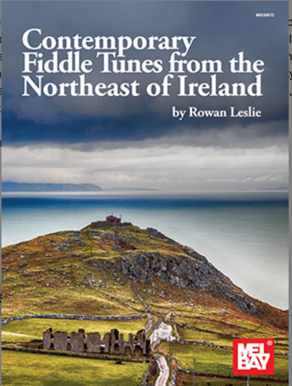 Leslie: Contemporary Fiddle Tune from the Northeast of Ireland (violin) MELBAY