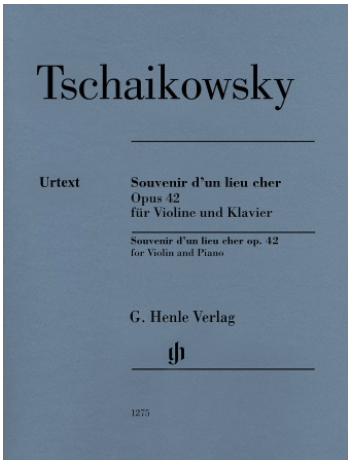 Tschaikovsky: Souvenir D'un Lieu Cher, Op. 42 (violin, piano)
