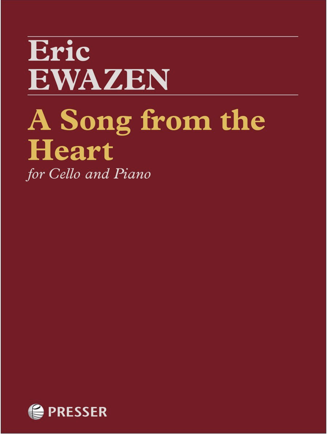 Ewazen: A Song from the Heart (cello and piano)