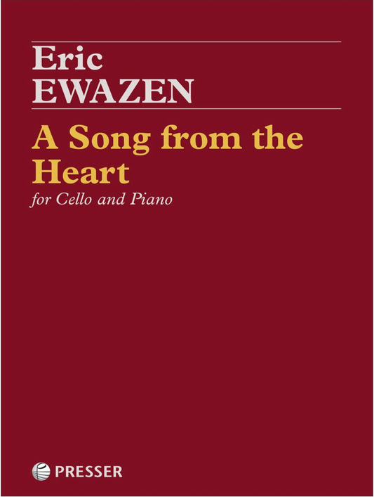Ewazen: A Song from the Heart (cello and piano)