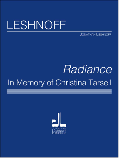 Leshnoff: Radiance in Memory of Christina Tarsell (Piano quintet)