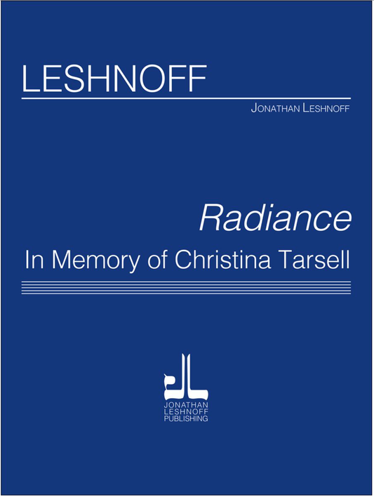 Leshnoff: Radiance in Memory of Christina Tarsell (Piano quintet)