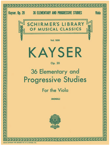 Kayser (Mogill): 36 Elementary & Progressive Studies, Op.20 (viola) Schirmer