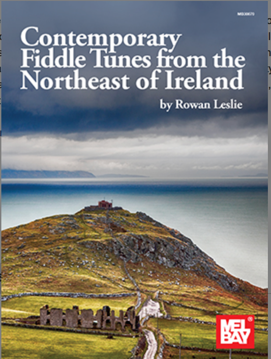 Leslie: Contemporary Fiddle Tune from the Northeast of Ireland (violin) MELBAY