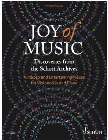 Mohrs (Mohrs and Ellis): Joy of Music - Discoveries from the Schott Archives (cello and piano) Schott