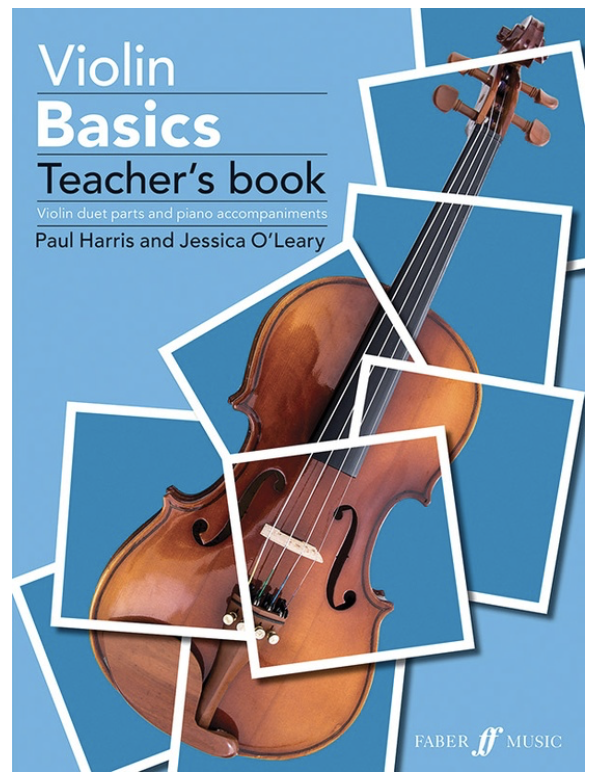 Harris: Violin Basics - Violin Duet Parts and Piano Accompaniments (two violins, piano, teacher method) Faber