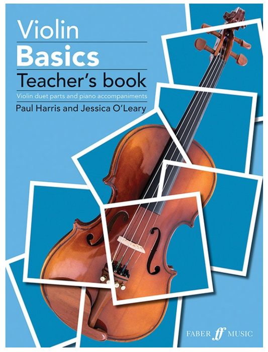 Harris: Violin Basics - Violin Duet Parts and Piano Accompaniments (two violins, piano, teacher method) Faber
