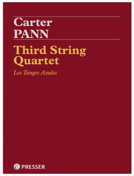 Pann: Third String Quartet - Los Tangos Azules (string quartet) Presser