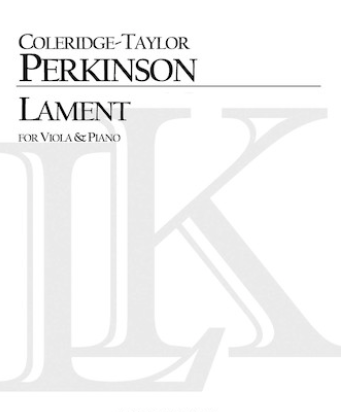 Perkinson: Lament (viola, piano) Keiser