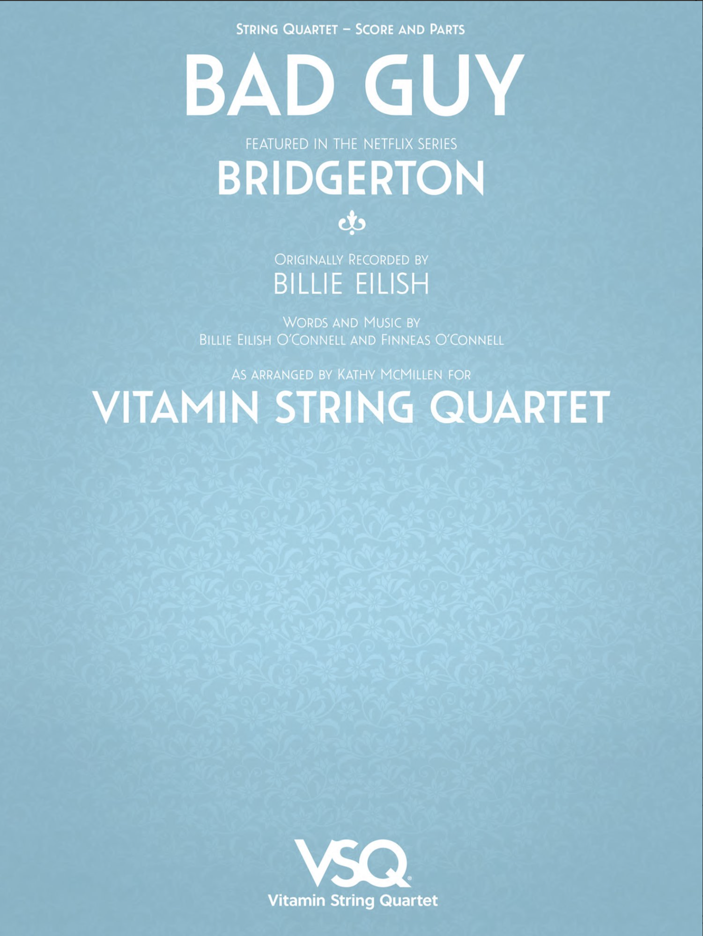 Eilish: Bad Guy - featured in the Netflix Series Bridgerton (string quartet)