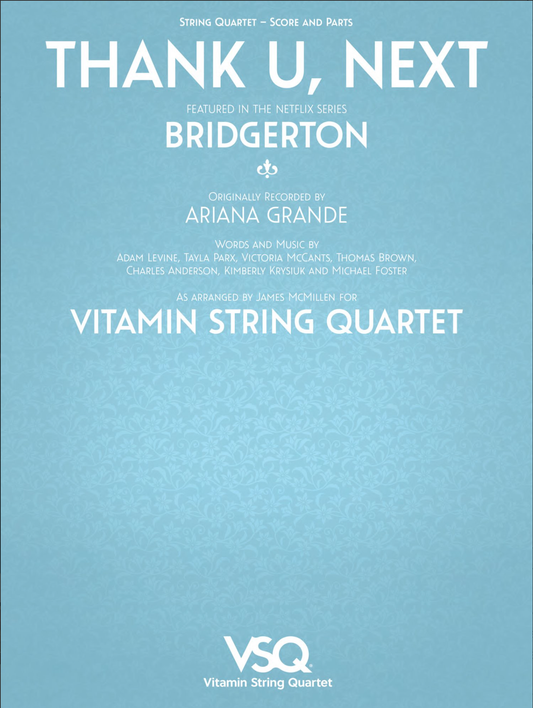 Grande (McMillen): Thank U, Next - featured in the Netflix Series Bridgerton (String Quartet)