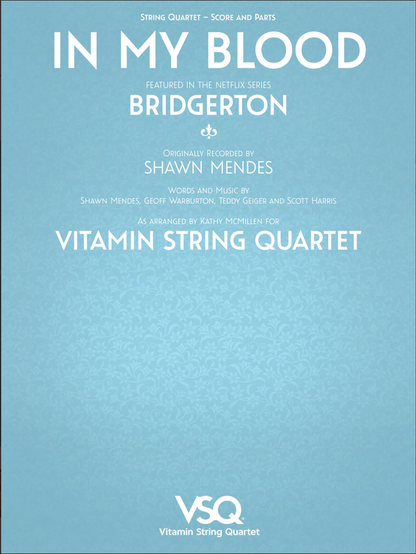Mendes: In My Blood - featured in the Netflix Series Bridgerton (string quartet)