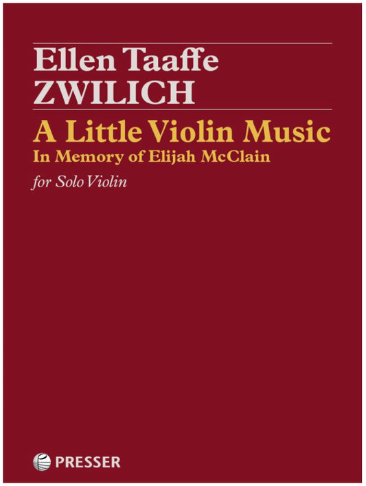 Zwilich: A Little Violin Music - In Memory of Elijah McClain (solo violin) Presser