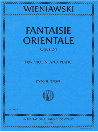 Wieniawski (Greive): Fantasie Orentale, Op.24 (violin and piano) IMC
