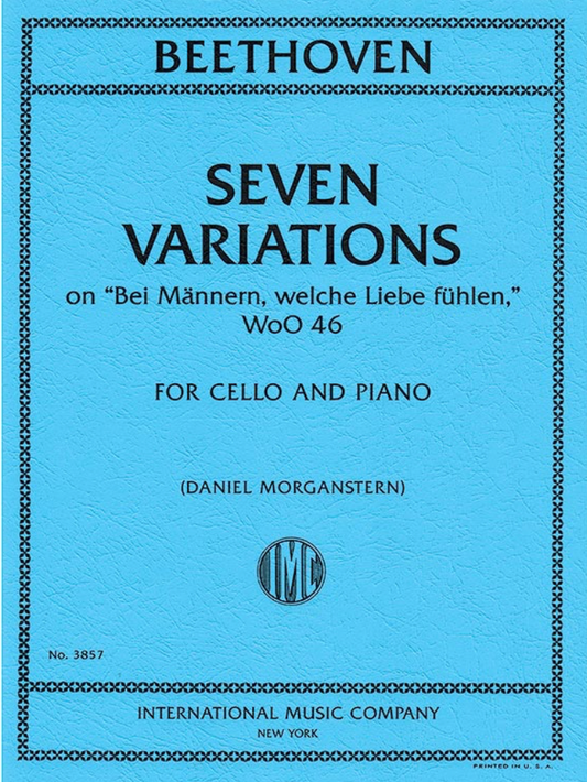 Beethoven (Morganstern): 7 Variations on 'Bei Mannern, welche Liebe fuhlen', WoO 46 (cello and piano) IMC