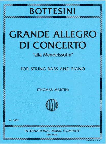 Bottesini (Martin):Grande Allegro di Concerto "alla Mendelssohn" (bass and piano) IMC