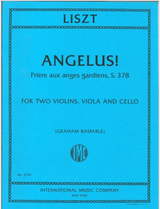 Liszt (Bastable): Angelus! Prière aux anges gardiens, S. 378 (string quartet) IMC