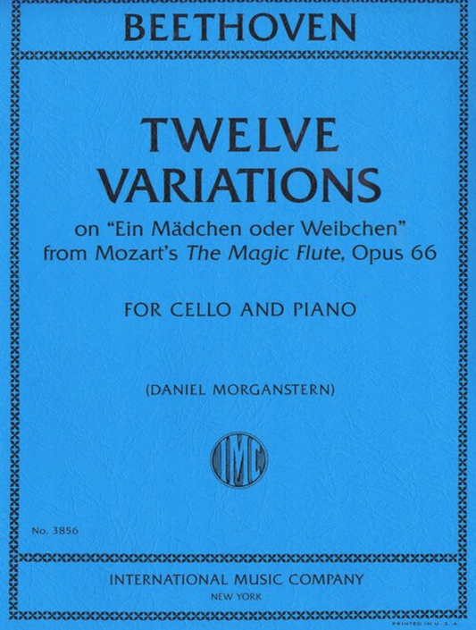 Beethoven (Morganstern): Twelve Variations on "Ein Madchen oder Weibchen" from Mozart's "The Magic Flute", Op. 66 (cello and piano) IMC
