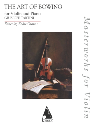 Tartini (Granat): The Art of Bowing: Variations on a Theme of Corelli (violin and piano)