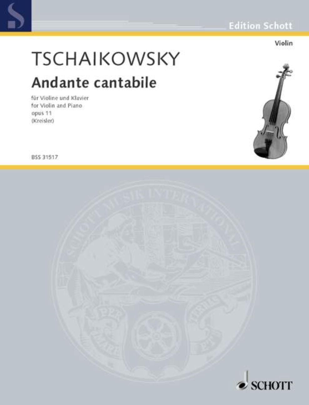 Tschaikowsky (Schott): Andante cantabile (Kreisler) (violin and piano) HL