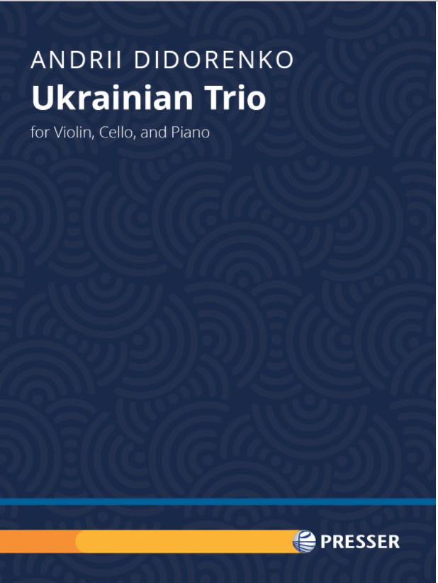 Didorenko: Ukrainian Trio (violin, cello, piano) PRESSER