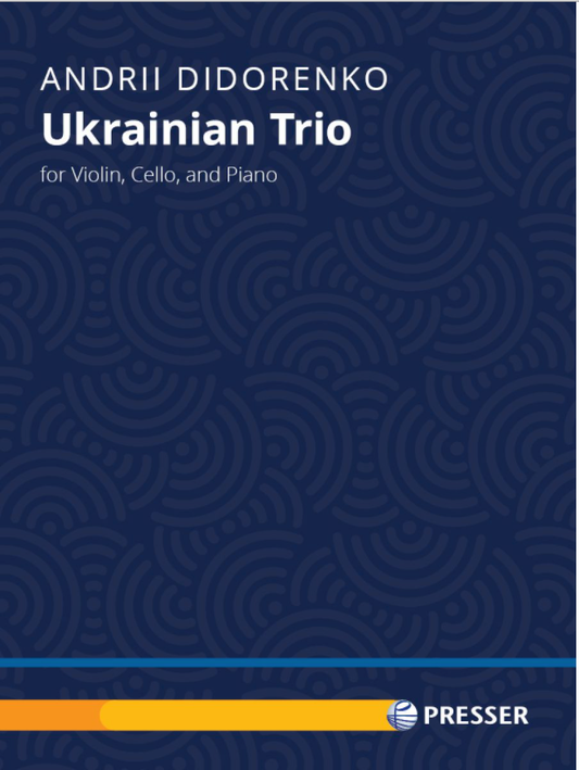Didorenko: Ukrainian Trio (violin, cello, piano) PRESSER
