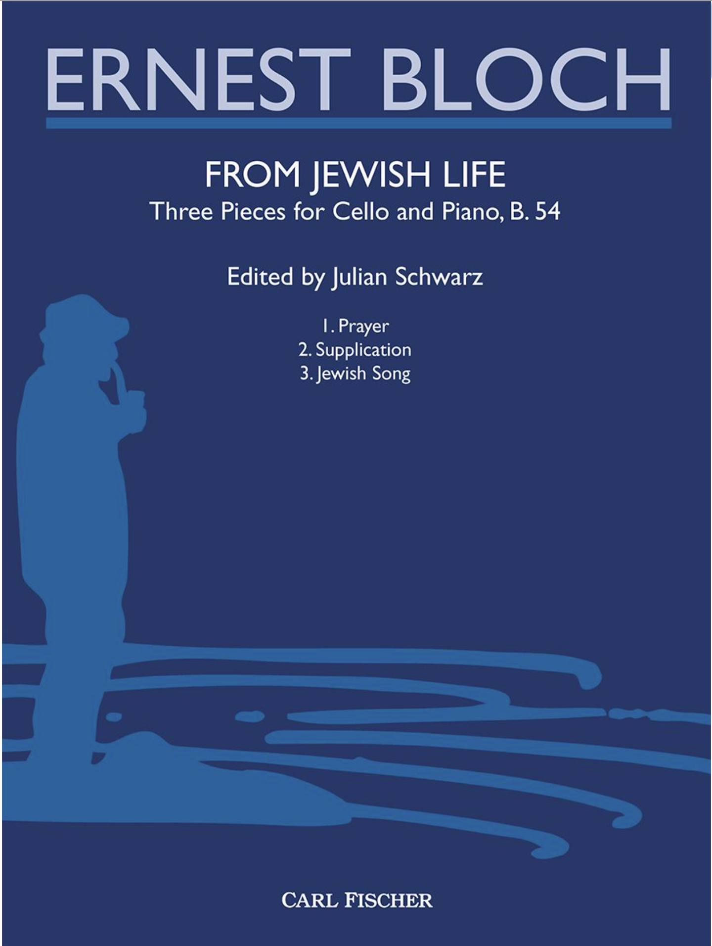 Bloch (Schwarz): From Jewish Life (cello and piano) FISCHER