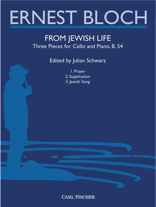 Bloch (Schwarz): From Jewish Life (cello and piano) FISCHER