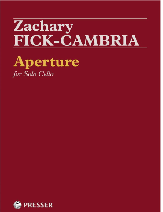 Fick-Cambria: Aperture (solo cello) PRESSER