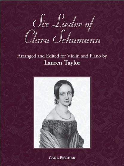 Schumann (Taylor): Six Lieder of Clara Schumann (violin and piano) FISCHER
