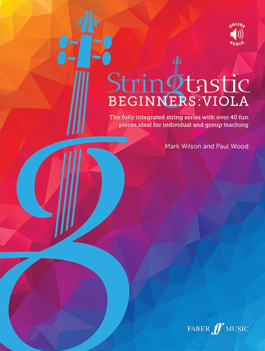 Wilson and Wood: Stringtastic Beginners: Viola (viola, online resources included) FABER