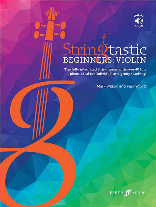 Wilson and Wood: Stringtastic Beginners: Violin (violin, online resources included) FABER
