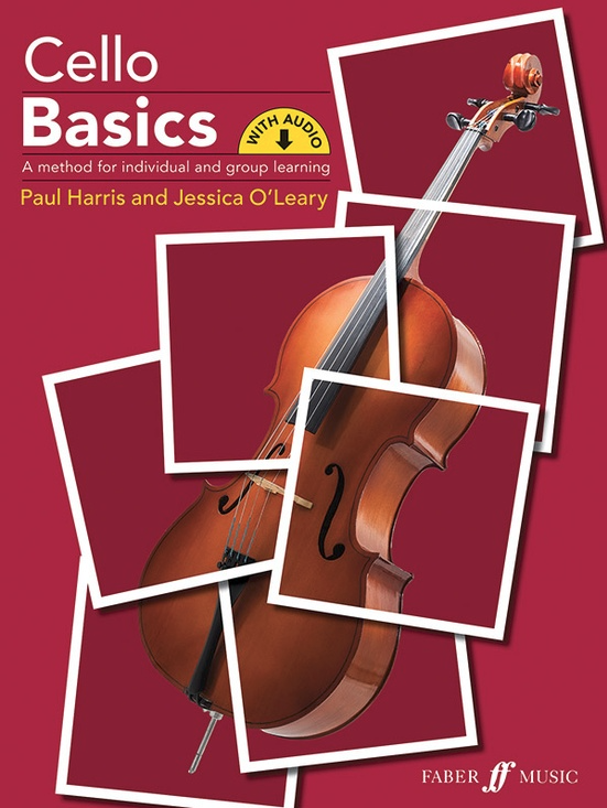 Harris and O'Leary: Cello Basics: A Method for Individual and Group Learning (cello) FABER