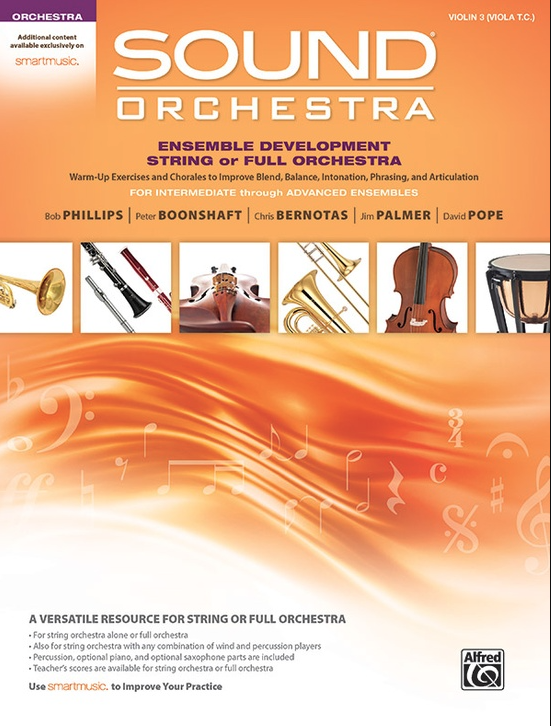 Phillips: Sound Orchestra: Ensemble Development String Orchestra: Violin 3 (violin, online resources included) ALFRED