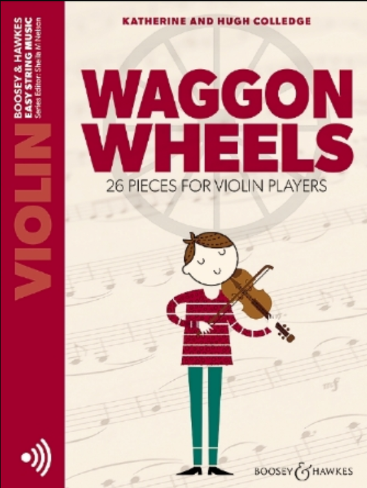 Colledge: Waggon Wheels - 26 pieces for Violin Players (violin, online audio) BOOSEY HAWKES
