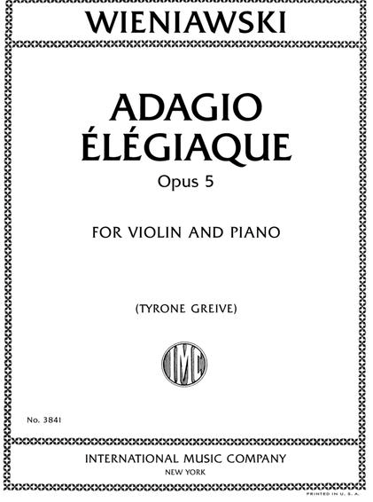 Wieniawski (Grieve): Adagio Élégiaque, Op. 5 (violin and piano) IMC