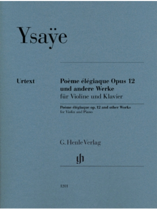 Ysaye (Iwazumi): Poème Élégiaque Op. 12 and Other Works (violin) HENLE