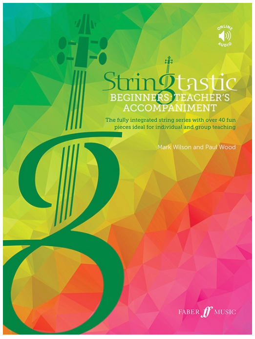 Wilson/Wood: Stringtastic Beginners Book One (teachers accompaniment) FABER