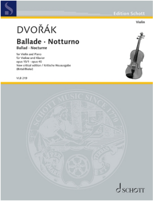 Dvorak (Bieler, Birtel): Ballade – Notturno, Op. 15/1, Op. 40 (violin and piano) SCHOTT