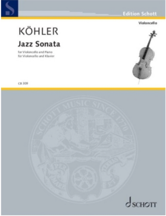 Koehler: Jazz Sonata (cello and piano) SCHOTT | Metzler Violins