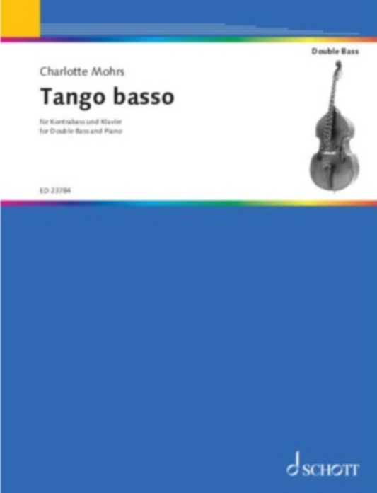 Mohrs: Tango Basso Op. 4 (bass) SCHOTT | Metzler Violins