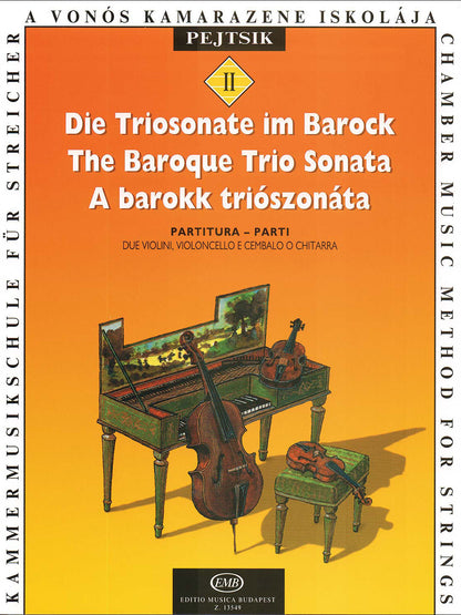 Pejtsik: The Baroque Trio Sonata (2 violins, Cello, Piano or guitar), Edito Musica Budapest