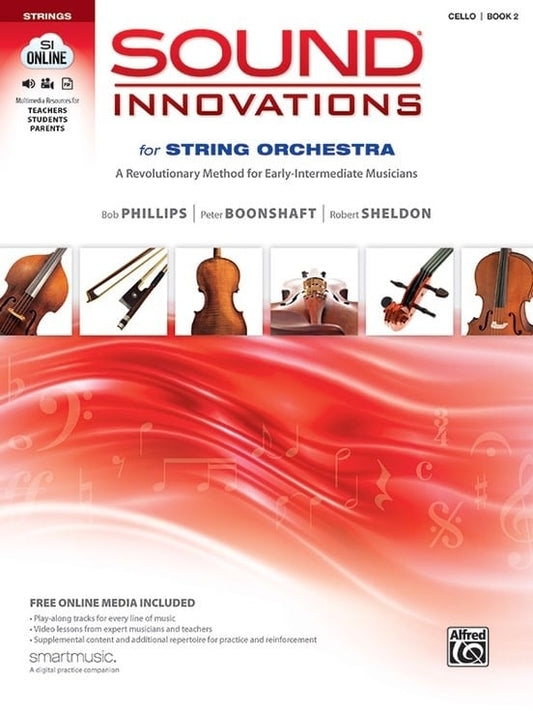 Phillips, Boonshaft, Sheldon: Sound Innovations for String Orchestra, Book 2 (cello Book + Online Media), Alfred